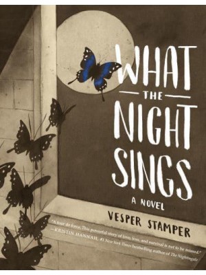 What the Night Sings A Novel