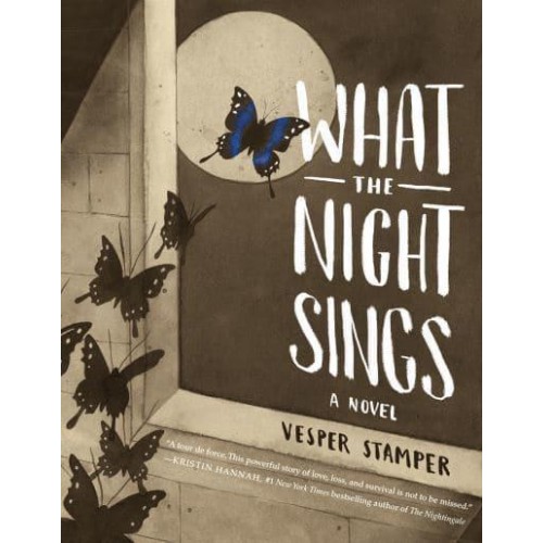 What the Night Sings A Novel