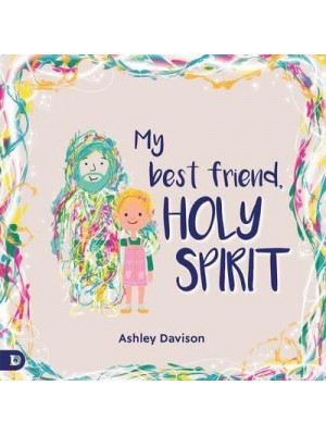 My Best Friend, Holy Spirit