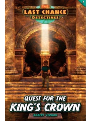 Quest for the King's Crown. 7 - Last Chance Detectives