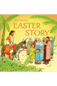 The Usborne Easter Story - Bible Tales