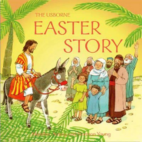 The Usborne Easter Story - Bible Tales