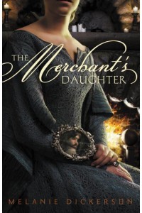 The Merchant's Daughter - Fairy Tale Romance Series