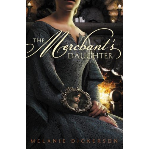 The Merchant's Daughter - Fairy Tale Romance Series