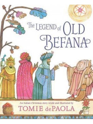 The Legend of Old Befana An Italian Christmas Story
