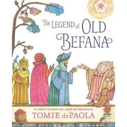 The Legend of Old Befana An Italian Christmas Story