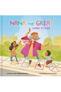 Nana the Great Comes to Visit