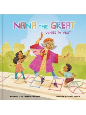 Nana the Great Comes to Visit