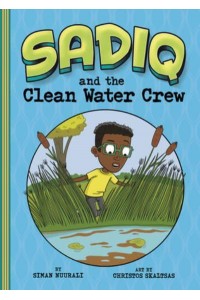 Sadiq and the Clean Water Crew - Sadiq