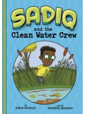 Sadiq and the Clean Water Crew - Sadiq