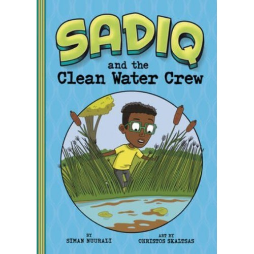 Sadiq and the Clean Water Crew - Sadiq