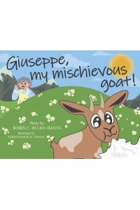 Giuseppe, My Mischievous Goat!
