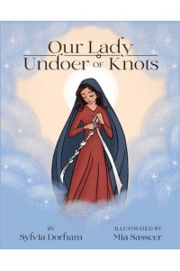 Our Lady Undoer of Knots
