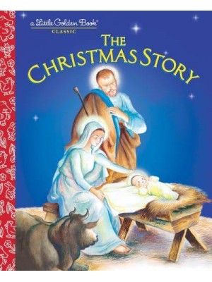 The Christmas Story - Little Golden Book