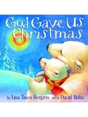 God Gave Us Christmas - God Gave Us Series