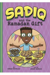 Sadiq and the Ramadan Gift - Sadiq