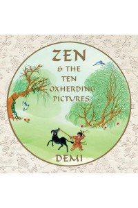 Zen and the Ten Oxherding Pictures