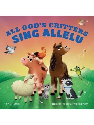 All God's Critters Sing Allelu
