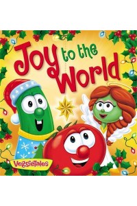 Joy to the World - VeggieTales