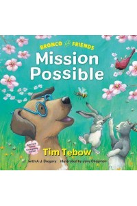 Mission Possible - Bronco and Friends
