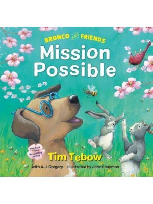 Mission Possible - Bronco and Friends