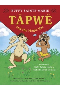 Tâpwê and the Magic Hat