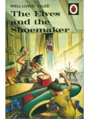 The Elves and the Shoemaker - Well-Loved Tales