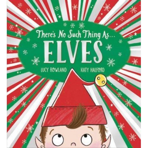 There's No Such Thing as ... Elves