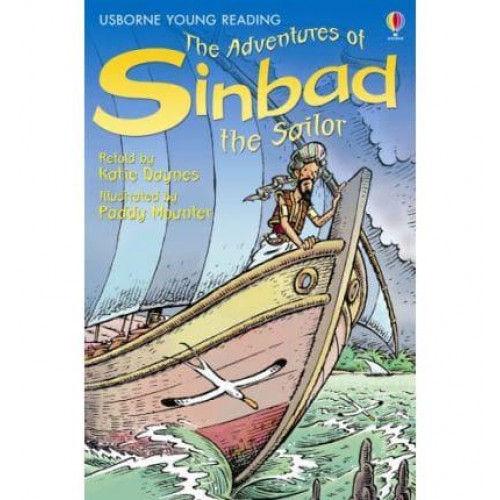 The Adventures of Sinbad the Sailor - Usborne Young Reading.