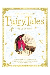 The Macmillan Fairy Tales Collection