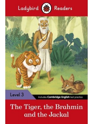 The Tiger, the Brahmin and the Jackal - Tales from India