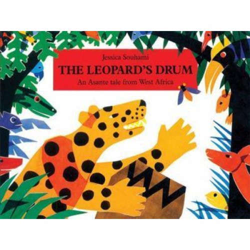 The Leopard's Drum An Asante Tale from West Africa