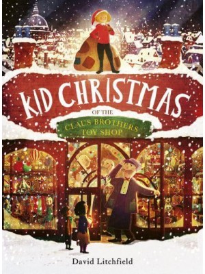 Kid Christmas Of the Claus Brothers Toy Shop