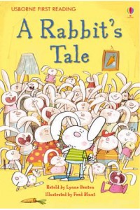 The Rabbit's Tale - Usborne First Reading. Level One