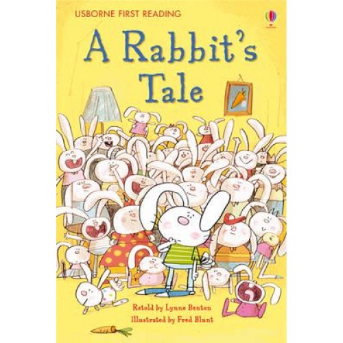 The Rabbit's Tale - Usborne First Reading. Level One