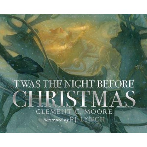 'Twas the Night Before Christmas A Visit from St. Nicholas