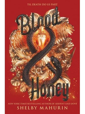 Blood & Honey - Serpent & Dove