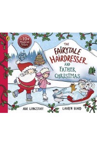 The Fairytale Hairdresser and Father Christmas - The Fairytale Hairdresser