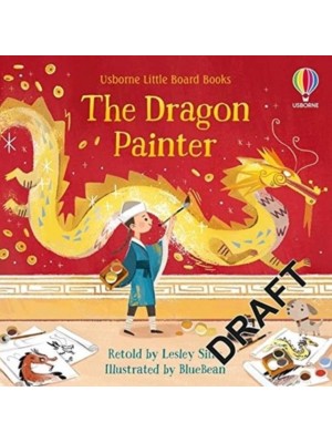 The Dragon Painter - Usborne Little Board Books