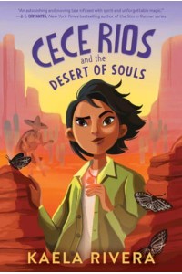 Cece Rios and the Desert of Souls - Cece Rios