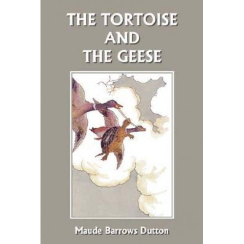 The Tortoise and the Geese and Other Fables of Bidpai (Yesterday's Classics)