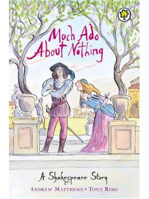 Much Ado About Nothing - A Shakespeare Story