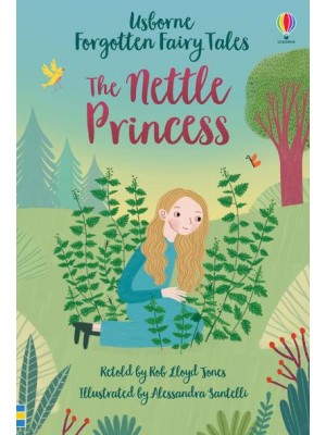 The Nettle Princess - Usborne Forgotten Fairy Tales