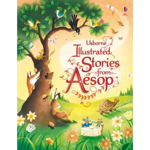 Usborne Illustrated Stories from Aesop - Illustrated Story Collections