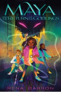 Maya and the Return of the Godlings - Maya and the Rising Dark