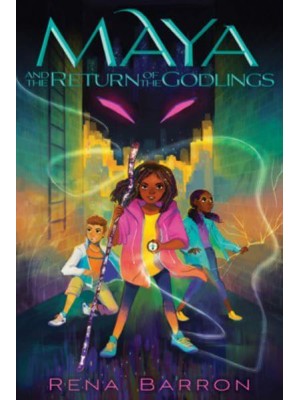 Maya and the Return of the Godlings - Maya and the Rising Dark