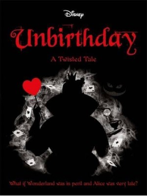 Unbirthday - Twisted Tales
