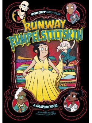 Runway Rumpelstiltskin A Graphic Novel - Far Out Fairy Tales