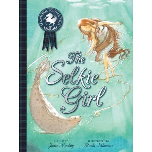 The Selkie Girl - Traditional Scottish Tales