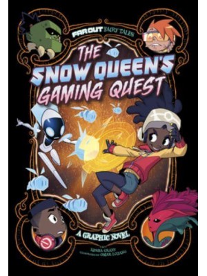 The Snow Queen's Gaming Quest A Graphic Novel - Far Out Fairy Tales